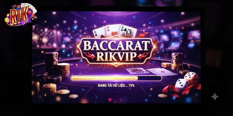 Baccarat Rikvip Trải Nghiệm Game Bài Hấp Dẫn Và Cơ Hội Thắng Lớn