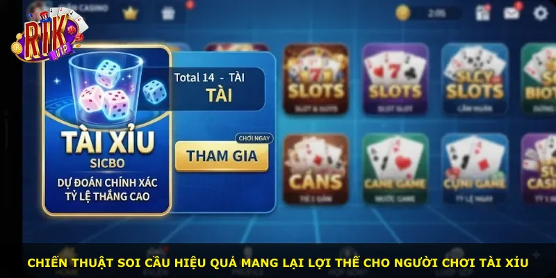 Chiến thuật soi cầu hiệu quả mang lại lợi thế cho người chơi Tài Xỉu