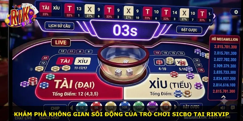 Khám phá không gian sôi động của trò chơi Sicbo tại Rikvip