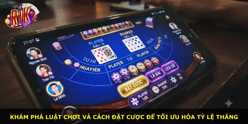 Khám phá luật chơi và cách đặt cược để tối ưu hóa tỷ lệ thắng
