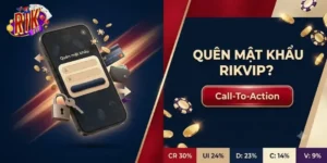 Quên Mật Khẩu Rikvip Và Cách Lấy Lại Nhanh Chóng, An Toàn
