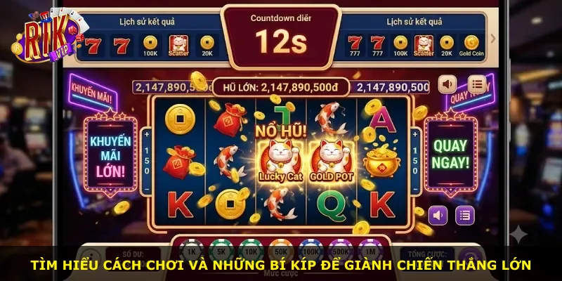 Tìm hiểu cách chơi và những bí kíp để giành chiến thắng lớn
