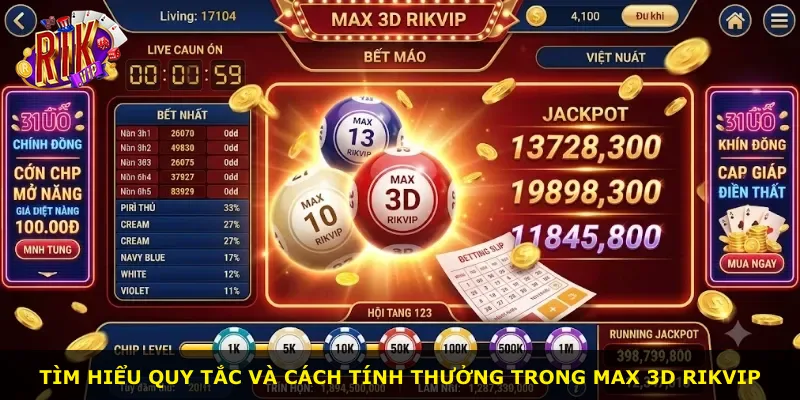 Tìm hiểu quy tắc và cách tính thưởng trong Max 3d Rikvip